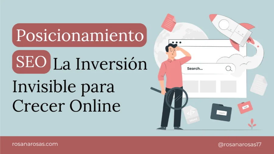 Posicionamiento SEO: La Inversión Invisible para Crecer Online Imagen de portada Posicionamiento SEO
