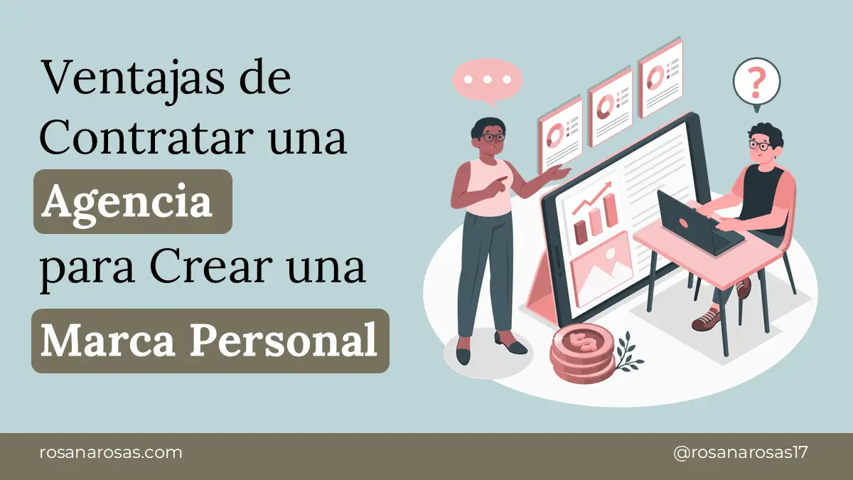 Ventajas de Contratar una Agencia para Crear una Marca Personal